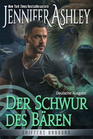 [Shifters Unbound 15] • Der Schwur des Bären